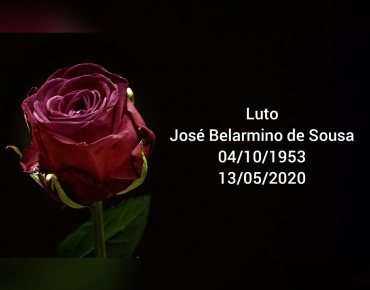 uma rosa vermelha em um fundo preto com o texto "Luto / José Belarmino de Sousa / 04/10/1953 13/05/2020